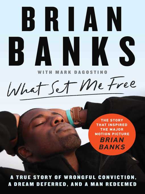 Title details for What Set Me Free (The Story That Inspired the Major Motion Picture Brian Banks) by Brian Banks - Wait list